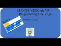 LEVEL 1 - Blocks Edition 1st M-DCPS VEXCode VR Challenge