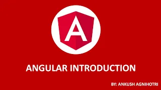 Angular Tutorial For Beginners Angular Introduction - Part 1 Core Knowledge Sharing