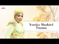 Download Lagu Yunita Ababiel - Trauma (Official Music Video)