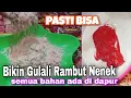 CARA MEMBUAT GULALI RAMBUT NENEK, JAJANAN JADUL ANTI GAGAL