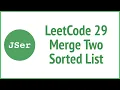 JSer - leetCode in JavaScript Merge Two Sorted List