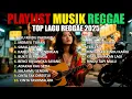 Lagu REGGAE VIBES 2025! 🌴 FULL ALBUM SKA REGGAE VIRAL TIKTOK 🎧