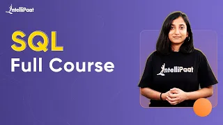 SQL Full Course SQL Tutorial For Beginners Learn SQL Intellipaat