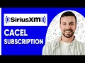 How To Unsubscribe From Sirius XM 2025 Full Guide