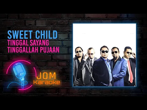 Download MP3 Sweet Child - Tinggal Sayang Tinggallah Pujaan (Official Karaoke Video)