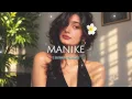 Manike (Slowed + Reverb) | Yohani, Jubin Nautiyal | Lofi Mix
