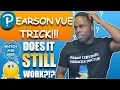 PEARSON VUE TRICK DOES IT STILL WORK IN 2023