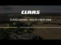 CLAAS connect - How to import data