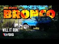Lagu FORGOTTEN BIG BLOCK BRONCO! Will This Fire Damaged Locked Up Ford RUN AGAIN?