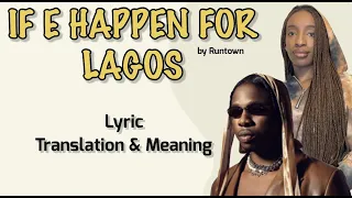 runtown if e happen for lagos afrobeats translation lyrics and meaning 