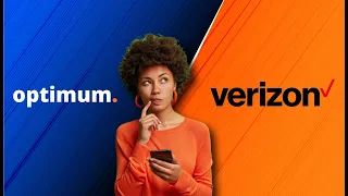 Optimum vs Verizon Which One is Good