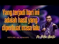 Download Lagu YANG TERJADI HARI INI HASIL YANG DIPERBUAT MASA LALU  -  PETER GUNTUR