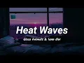 Download Lagu Heat Waves - Glass animals \u0026 iann dior ( speed up tiktok version )