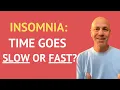 Download Lagu Insomnia: Time Goes Slow or Fast?