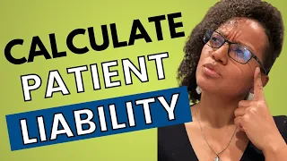 How to calculate the patient liability for a medical bill From a Medical Billing Expert