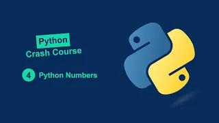 Python Crash Course Numbers in Python - Beginner to Advanced Explained