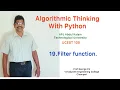 19 Filter functions Algorithmic Thinking with Python UCEST 105 Programming in Python CST 362 Python