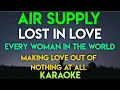 Download Lagu LOST IN LOVE | EVERY WOMAN IN THE WORLD | MAKING LOVE OUT OF NOTHING AT ALL - AIR SUPPLY (KARAOKE)
