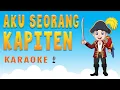 Download Lagu Aku Seorang Kapiten Karaoke 🎤 - Lagu Anak Tanpa Vokal 🎵