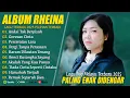 Download Lagu ANDAI TAK BERPISAH - RHEINA FULL ALBUM TERBAIK (LIRIK) GORESAN CINTA - LAGU POP MELAYU TERBARU 2025