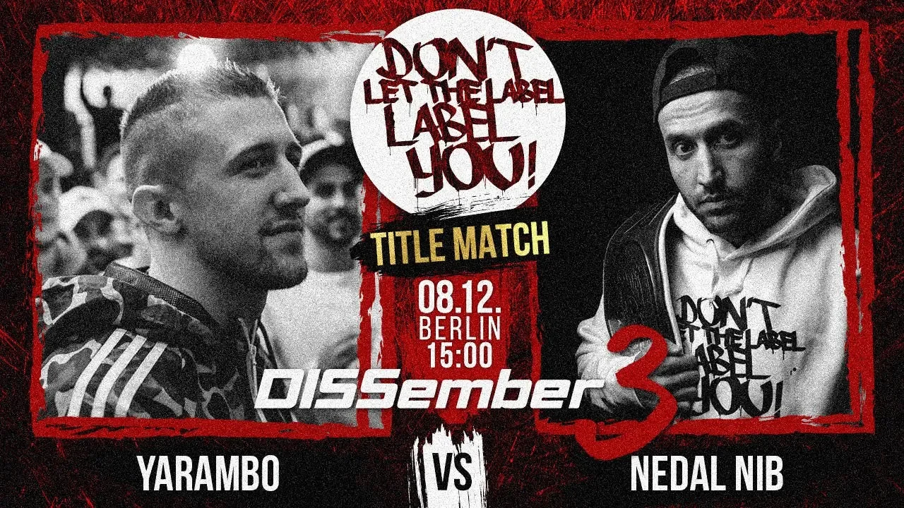 Yarambo VS Nedal Nib ⎪ 🏆 TITLE-MATCH 🏆 ⎪ Rap Battle @ DISSember #3 ⎪ DLTLLY