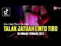 Download Lagu DJ TALAK JATUAH CINTO TIBO REMIX MINANG TERBARU VIRAL TIKTOK FULL BASS