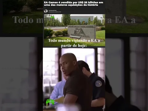 EA games é vendida... e ninguém sabe se é bom #electronicsarts #memes #eagames #gamesmemes #shorts