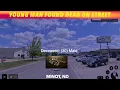 Young Man Found Dead On Minot ND Street