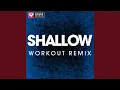 Download Lagu Shallow (Extended Workout Remix)