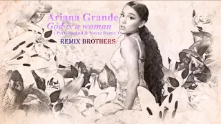 Download Ariana Grande - God is a woman ( Partyweeknd \u0026 nayyz remix ) MP3