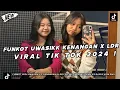 Download Lagu DJ FUNKOT UWASIKK V2, KENANGAN X FELLING ANGENKU MUNG KOWE VIRAL TIKTOK