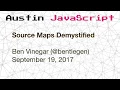 Austin JavaScript Source Maps Demystified