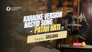 Download Patah Hati ~ Saujana versi karaoke (minus one) MP3