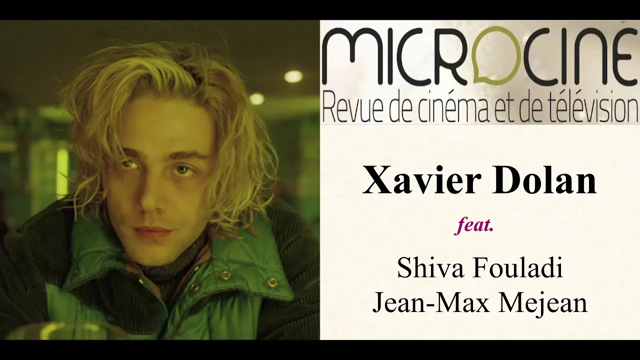 Xavier Dolan feat. Shiva Fouladi & Jean-Max Mejean