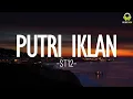 Download Lagu ST12 - Putri Iklan(lirik)