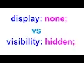 The visibility hidden vs display none in CSS
