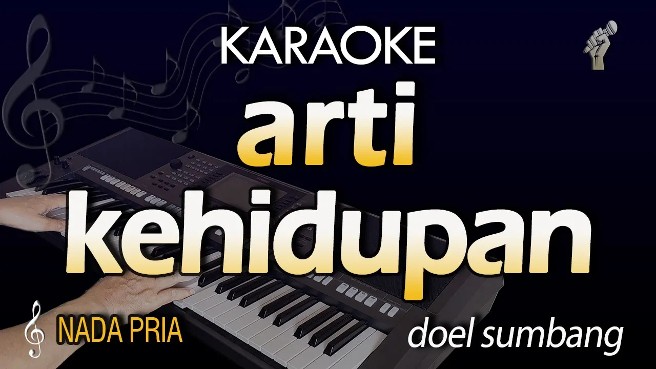 Karaoke ARTI KEHIDUPAN | Doel Sumbang
