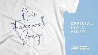 our farewell song by songs for school leavers song graduation song year 6 year 2 leavers