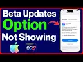 iOS 27 Beta Updates Not Showing in iPhone