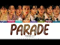 Download Lagu Stray Kids 'Parade' Lyrics (스트레이 키즈 Parade 가사) [Color Coded Kan_Rom_Eng] | ShadowByYoongi