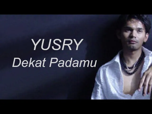 Download MP3 Yusry - Dekat Padamu (Official Music Video)