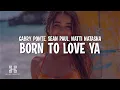 Download Lagu Gabry Ponte, Sean Paul \u0026 Natti Natasha - Born To Love Ya (Lyrics)