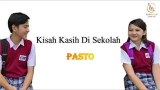 pasto kisah kasih di sekolah lirik video hellovideo id