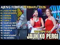 Lagu JAUH KO PERGI - KEHADIRANMU - AJENG FEBRIA FULL ALBUM TERBARU 2026 || NIRWANA MUSIC FULL ALBUM 2026