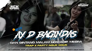 dj ay dbagindas dan bintang malam berkedip mesra dj trap x party nguk nguk fyp tiktok 
