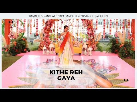 Download MP3 Kithe Reh Gaya || Bandish \u0026 Nan's Wedding Dance Performance | Mehendi