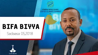 BIFA BIYYAA Sadaasa 05 2018 Ebc Etv Afaan Oromoo 