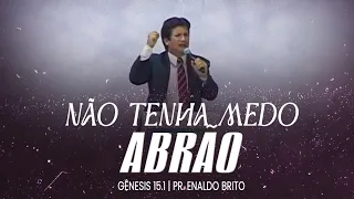 Não tenha medo Abrão. Genesis 15.1