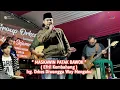 Download Lagu MASKAWIN PATAK BAWOK Andahni bang Efril Kembahang | Anjau silau Bakhong Bang Iwan Sagita