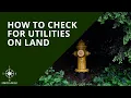 How to Check Property for Utilities